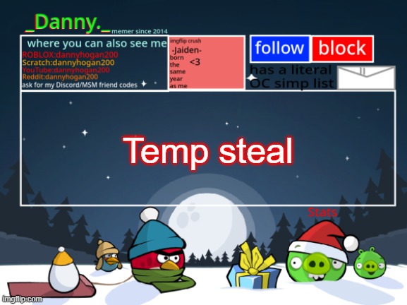 _Danny._ Christmas Announcement template | Temp steal | image tagged in _danny _ christmas announcement template | made w/ Imgflip meme maker