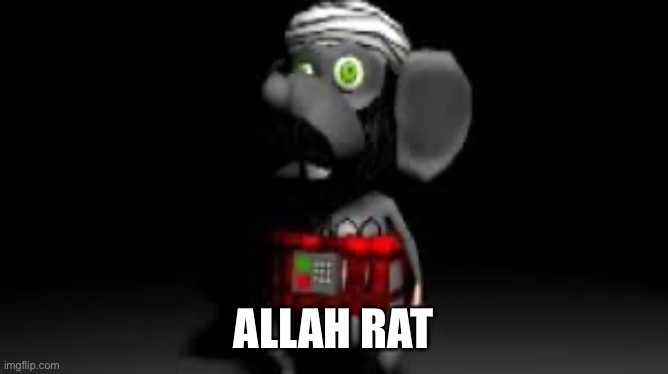 This is a temp now | ALLAH RAT | image tagged in allah rat | made w/ Imgflip meme maker
