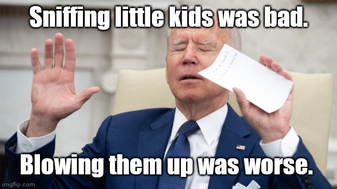 obiden calls upon the spirits | Sniffing little kids was bad. Blowing them up was worse. | image tagged in obiden calls upon the spirits | made w/ Imgflip meme maker