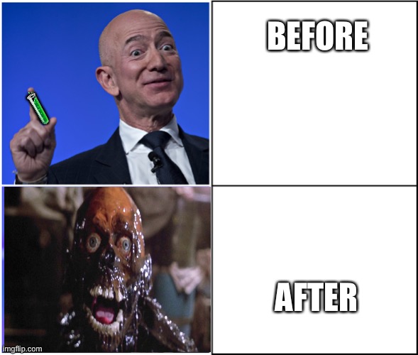 Jeff Bezos Happy But Then... | BEFORE; 🧪; AFTER | image tagged in jeff bezos happy but then,zombie | made w/ Imgflip meme maker