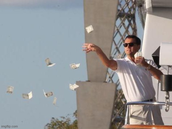 Leonardo DiCaprio throwing Money  | image tagged in leonardo dicaprio throwing money | made w/ Imgflip meme maker