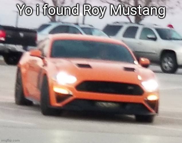 I thought i saw him in HEB | Yo i found Roy Mustang | made w/ Imgflip meme maker
