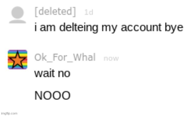 NOOOOOOOOOOOOOOOOOOOOOOOOOOOOOOOOOOOOOOO *sad music plays* | image tagged in sad but true | made w/ Imgflip meme maker