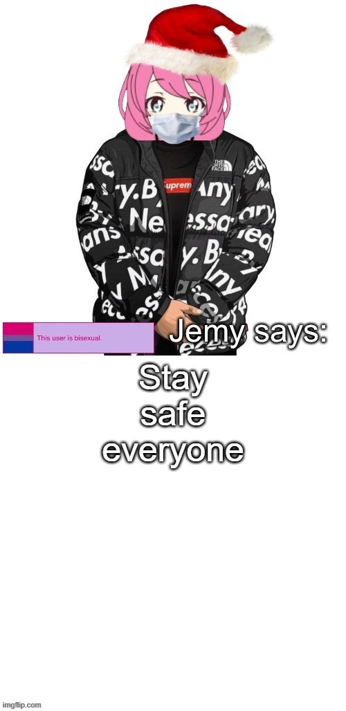 lumbago virus lol | Stay safe everyone | image tagged in jemy christmas drip temp | made w/ Imgflip meme maker