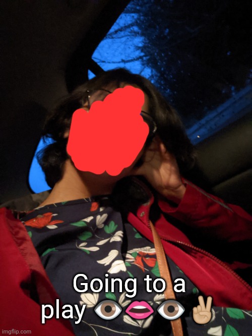I like this dress. P l u s , I feel fEmiNinE rn. | Going to a play 👁️👄👁️✌🏼 | made w/ Imgflip meme maker