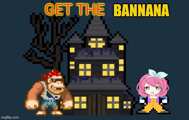 SurlyKong Announcement | BANNANA | image tagged in surlykong announcement | made w/ Imgflip meme maker