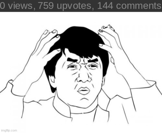 *insert clever title here* | image tagged in memes,jackie chan wtf | made w/ Imgflip meme maker