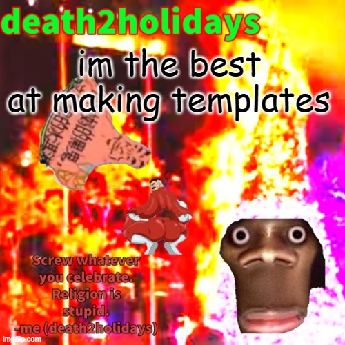 christmas template | im the best at making templates | image tagged in christmas template | made w/ Imgflip meme maker