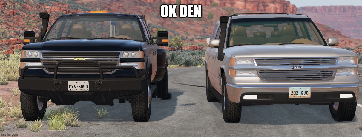 OK DEN | made w/ Imgflip meme maker