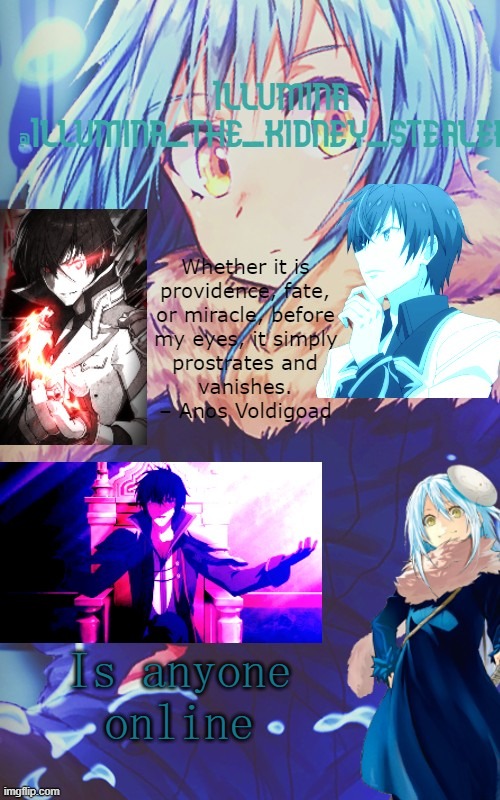 illumina rimiru/anos temp | Is anyone online | image tagged in illumina rimiru/anos temp | made w/ Imgflip meme maker
