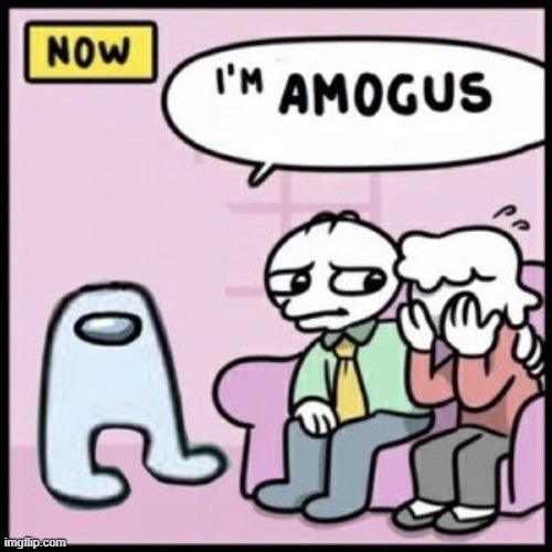 im amogus | image tagged in im amogus | made w/ Imgflip meme maker