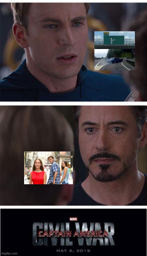 War of the Memes | image tagged in memes,marvel civil war 1,distracted boyfriend,left exit 12 off ramp | made w/ Imgflip meme maker