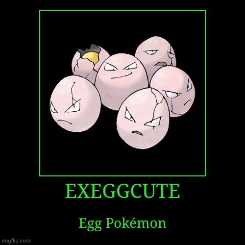 Exeggcute | image tagged in demotivationals,pokemon,exeggcute | made w/ Imgflip demotivational maker