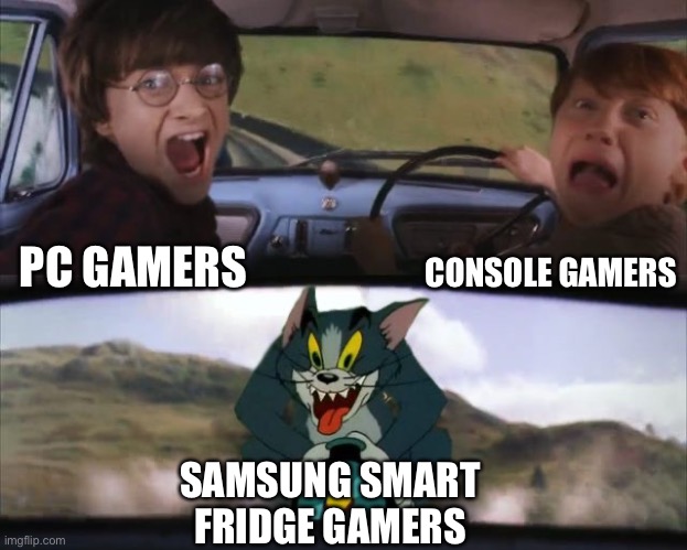 >:) | CONSOLE GAMERS; PC GAMERS; SAMSUNG SMART FRIDGE GAMERS | image tagged in tom chasing harry and ron weasly | made w/ Imgflip meme maker