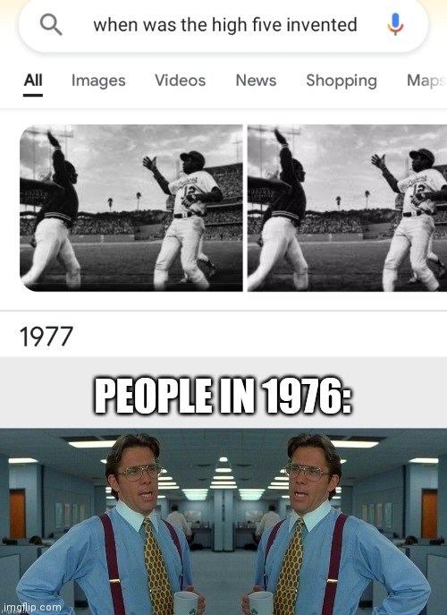 High Five | PEOPLE IN 1976: | made w/ Imgflip meme maker