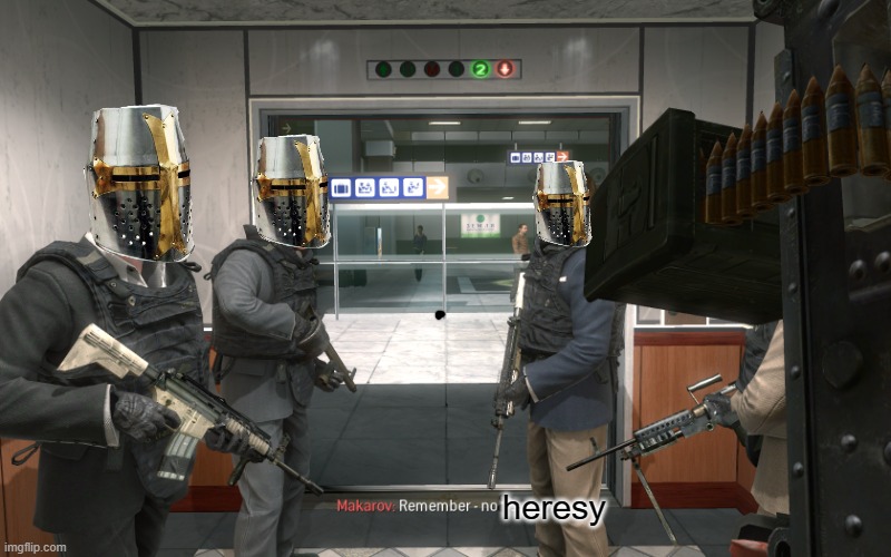 no heresy    | heresy | image tagged in remember no russian | made w/ Imgflip meme maker