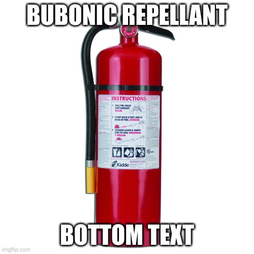 ,.:) | BUBONIC REPELLANT; BOTTOM TEXT | made w/ Imgflip meme maker