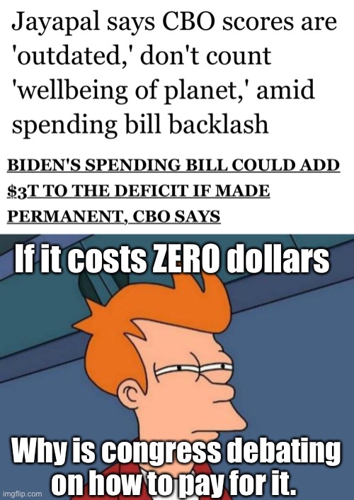 Zero dollars sure costs a lot of money Imgflip