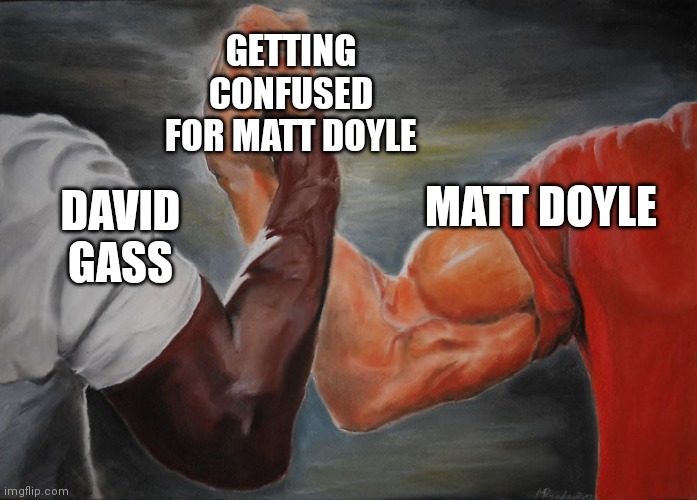 Holding hands | GETTING CONFUSED FOR MATT DOYLE; MATT DOYLE; DAVID GASS | image tagged in holding hands,MLS | made w/ Imgflip meme maker