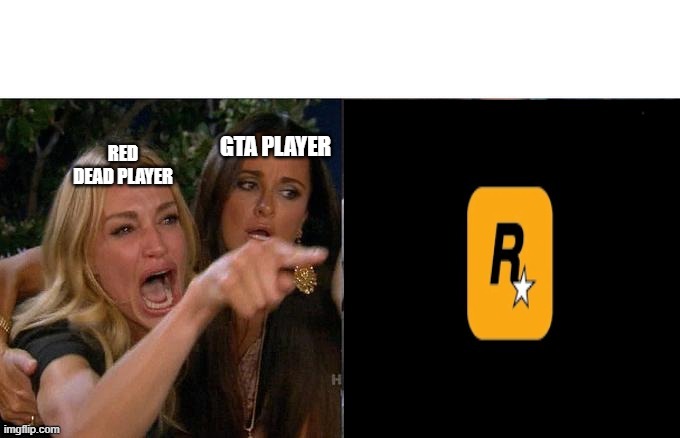 Fans of rockstar games | GTA PLAYER; RED DEAD PLAYER | image tagged in funny,gta,rockstar,red dead online | made w/ Imgflip meme maker