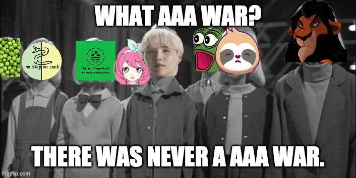 The Nonsense Party can try to gaslight us about the anime conflict the Totalitarian Alliance started, but I still remember. | WHAT AAA WAR? THERE WAS NEVER A AAA WAR. | image tagged in incognitoguy for president,wubbzymon for vice president,pollard for head of congress,fak_u_lol for head of the senate | made w/ Imgflip meme maker