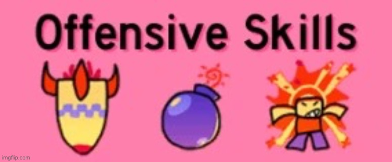 Temp | image tagged in offensive skills | made w/ Imgflip meme maker