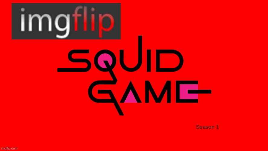 Squid Game S1: Thumbnail | made w/ Imgflip meme maker