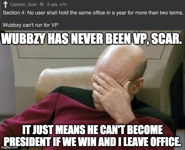 I'm replying to Scar's ignorant comment with this image because I have a comment timer. | WUBBZY HAS NEVER BEEN VP, SCAR. IT JUST MEANS HE CAN'T BECOME PRESIDENT IF WE WIN AND I LEAVE OFFICE. | image tagged in incognitoguy for president,wubbzymon for vice president,pollard for head of congress,fak_u_lol for head of the senate | made w/ Imgflip meme maker