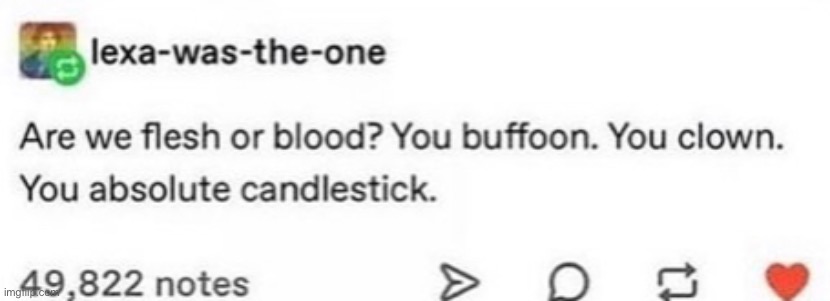 i'm going to start using candlestick as an insult now lmao- | made w/ Imgflip meme maker