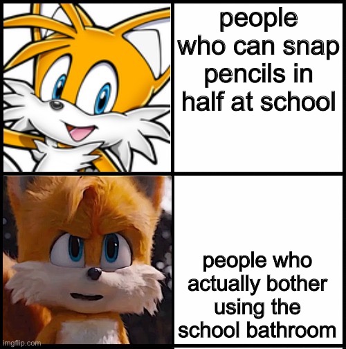 people who can snap pencils in half at school; people who actually bother using the school bathroom | image tagged in tails drake format | made w/ Imgflip meme maker