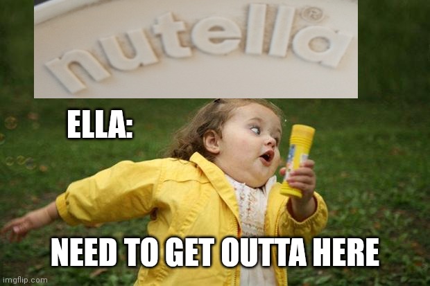 Why | ELLA:; NEED TO GET OUTTA HERE | image tagged in girl running | made w/ Imgflip meme maker