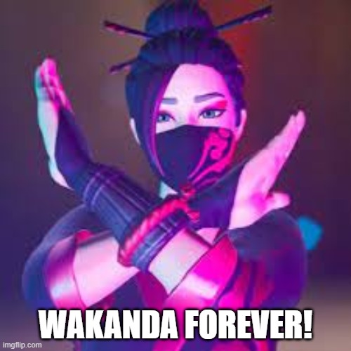 WAKANDA FOREVER! | image tagged in red jade salute | made w/ Imgflip meme maker
