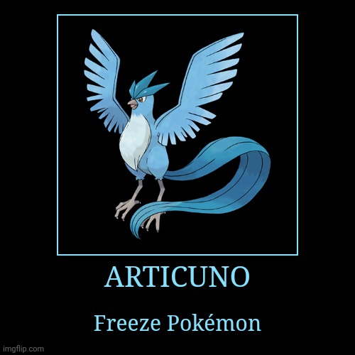 Articuno | image tagged in demotivationals,pokemon,articuno | made w/ Imgflip demotivational maker