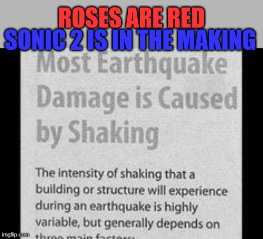 ima try this trend | ROSES ARE RED; SONIC 2 IS IN THE MAKING | image tagged in memes | made w/ Imgflip meme maker