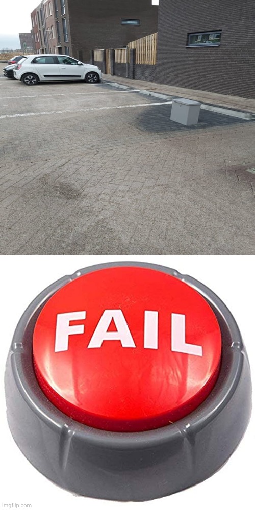 Parking lot | image tagged in fail red button,parking lot,you had one job,memes,meme,fail | made w/ Imgflip meme maker