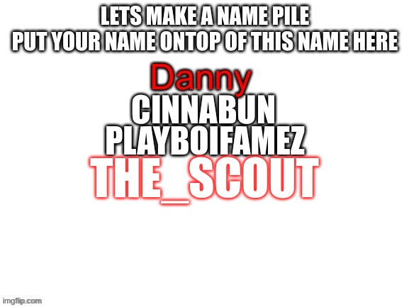 THE_SCOUT | made w/ Imgflip meme maker