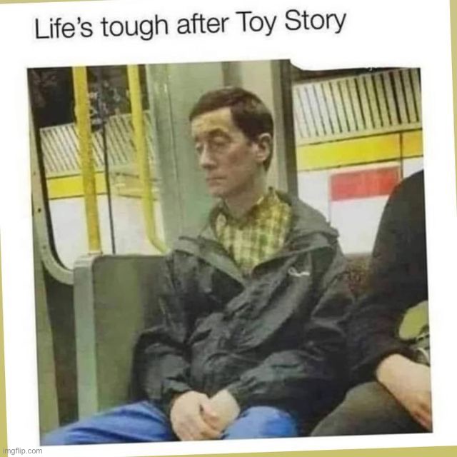 Ouch, poor woody | image tagged in memes,funny | made w/ Imgflip meme maker