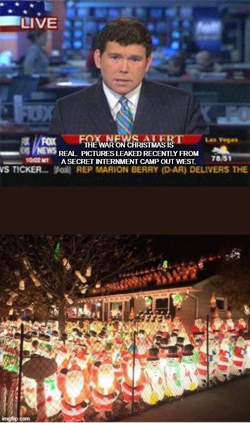 THE WAR ON CHRISTMAS IS REAL.  PICTURES LEAKED RECENTLY FROM A SECRET INTERNMENT CAMP OUT WEST. | image tagged in fox news alert | made w/ Imgflip meme maker