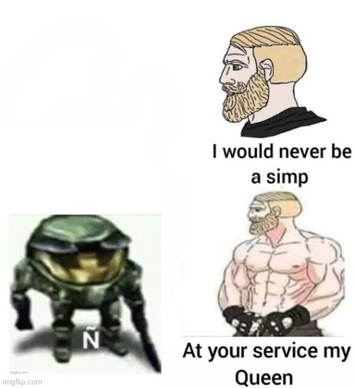 Hahaha | image tagged in i would never be simp | made w/ Imgflip meme maker