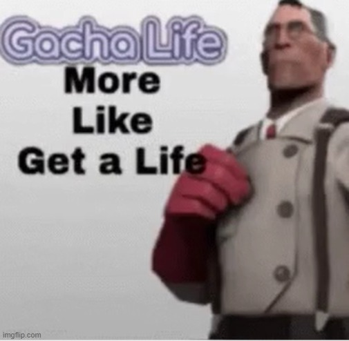 High Quality get a life Blank Meme Template