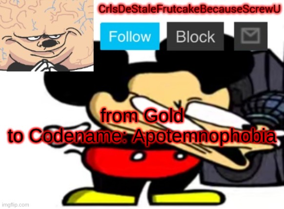 the fear of amputees | from Gold
to Codename: Apotemnophobia | made w/ Imgflip meme maker