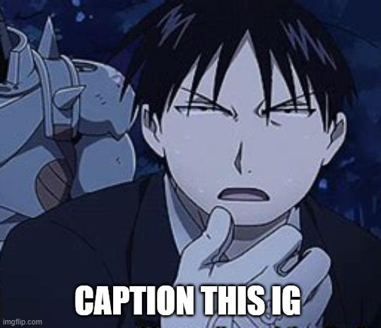 Mega Confused Roy | CAPTION THIS IG | image tagged in mega confused roy | made w/ Imgflip meme maker