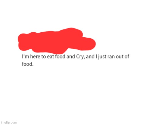 food do be like that tho | image tagged in blank white template,food,cry,meme,lmao,bigsus | made w/ Imgflip meme maker