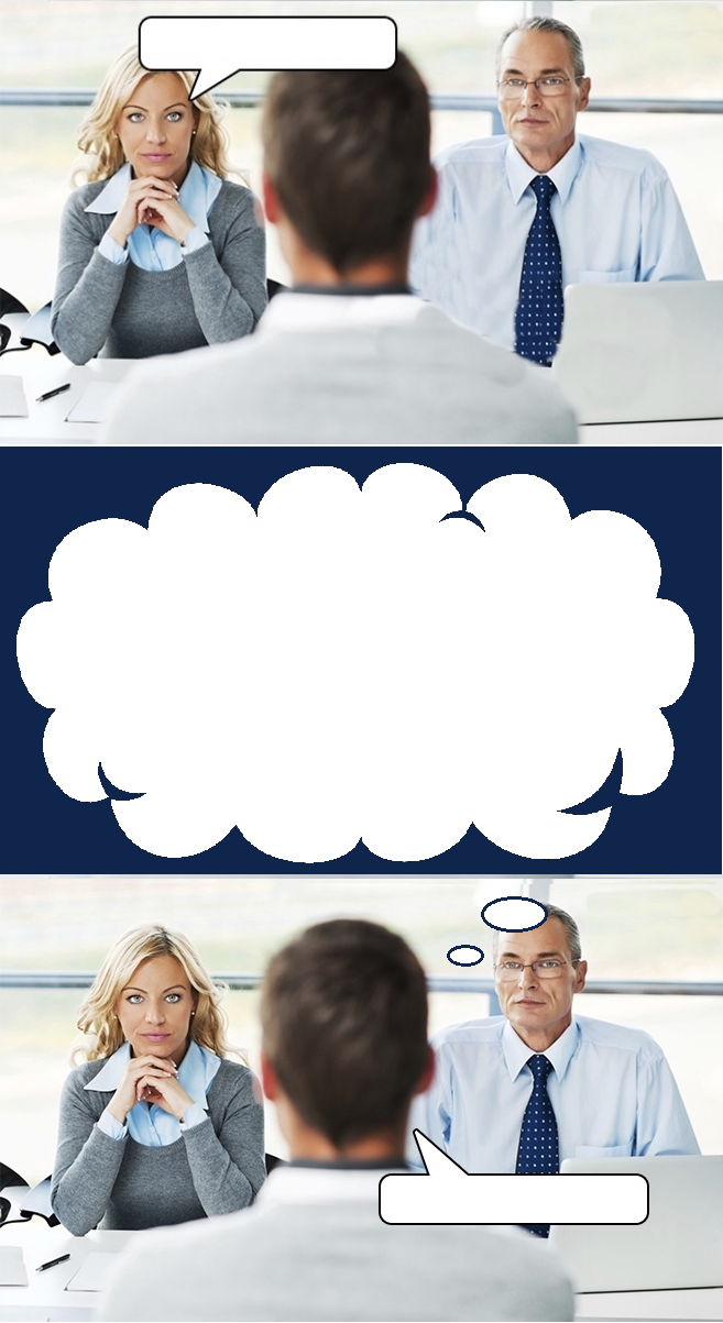 Job interview thought bubble Blank Meme Template