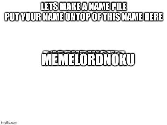 Hewo:3 | MEMELORDNOKU | image tagged in blank white template,white background,white | made w/ Imgflip meme maker