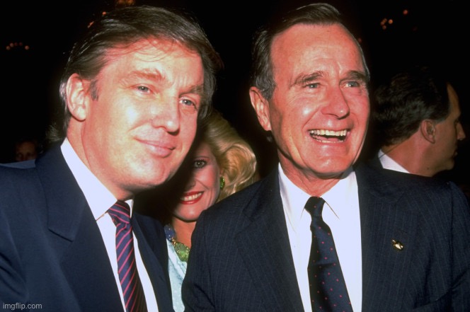 trump and george h w bush | image tagged in trump and george h w bush | made w/ Imgflip meme maker
