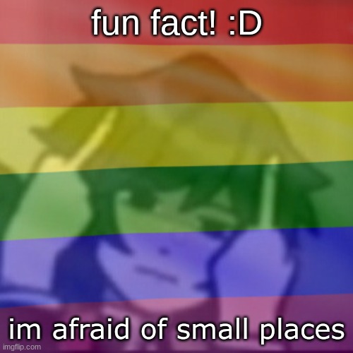 because of cars | fun fact! :D; im afraid of small places | image tagged in this mf | made w/ Imgflip meme maker