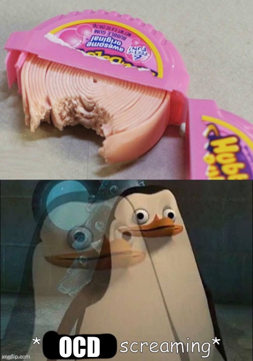 OCD | image tagged in private internal screaming | made w/ Imgflip meme maker