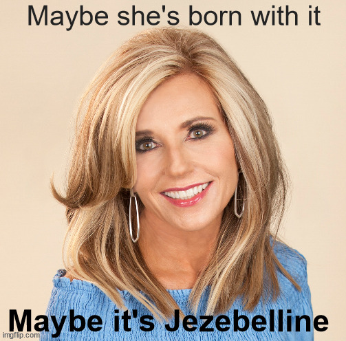 Maybe she's born with it; Maybe it's Jezebelline | made w/ Imgflip meme maker