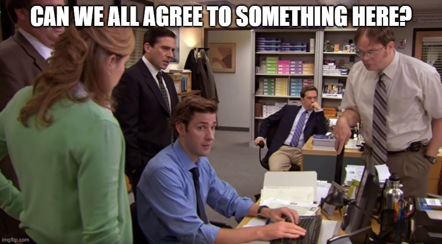Office Password | CAN WE ALL AGREE TO SOMETHING HERE? | image tagged in the office,password,create | made w/ Imgflip meme maker